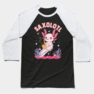 Cute Saxolotl Adorable Sax Playing Axolotl Pun Baseball T-Shirt